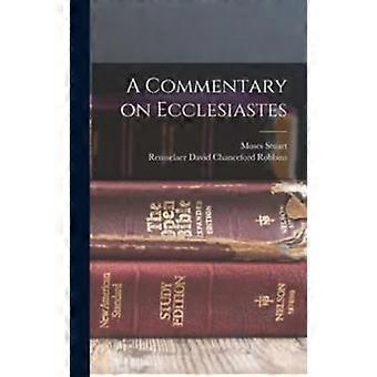 A Commentary On Ecclesiastes - Moses Stuart - Hardcover - en Book