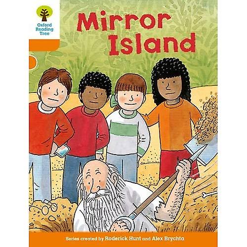 Oxford Reading Tree Biff Chip and Kipper Stories: Level 6 More Stories A: Mirror Island