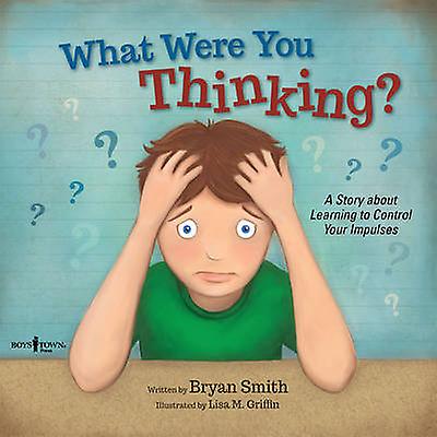 What Were You Thinking by Bryan Bryan Smith Smith Paperback