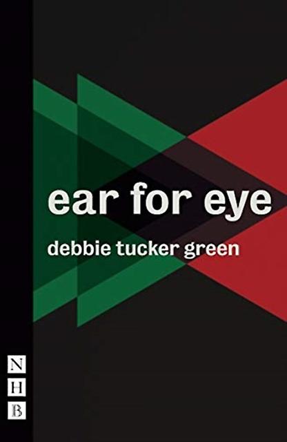 Ear For Eye Nhb Modern Plays by Debbie Tucker Green Paperback