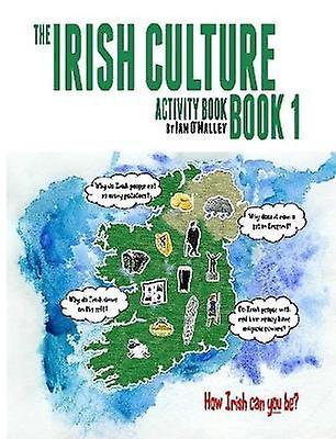 The Irish Culture Book 1 - Activity Book by Ian O'Malley Paperback