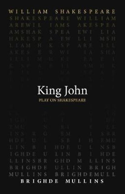 King John - Brighde Mullins - Paperback - English Book - Plays, playscripts