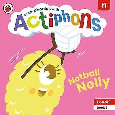 Actiphons Level 1 Book 6 Netball Nelly