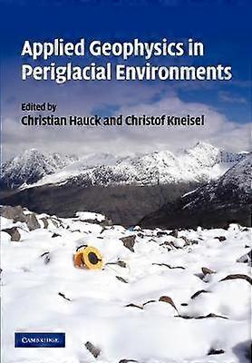Applied Geophysics in Periglacial Environments
