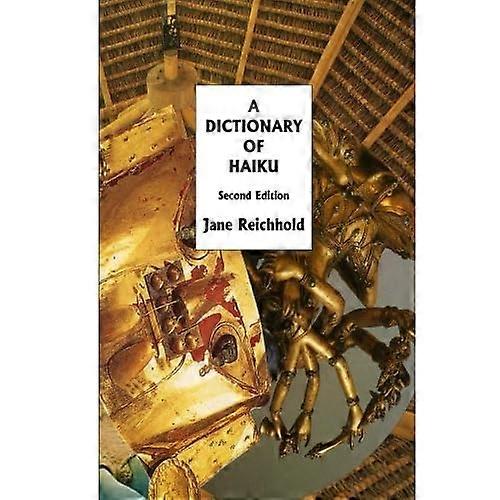 A Dictionary of Haiku: Second Edition