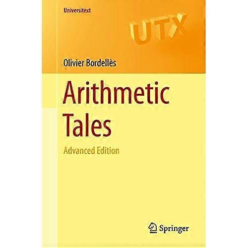 Arithmetic Tales: Advanced Edition (Universitext)