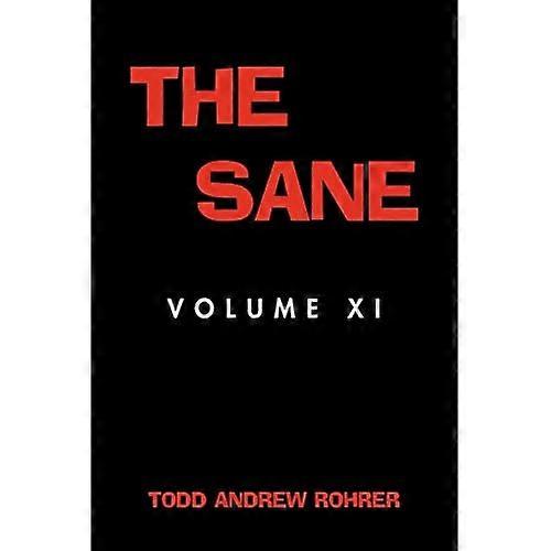 The Sane: Volume Xi