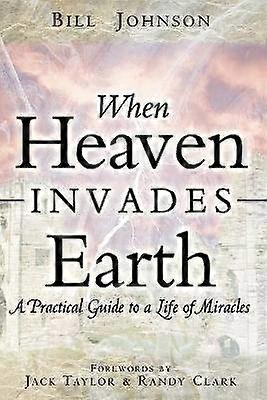 When Heaven Invades Earth