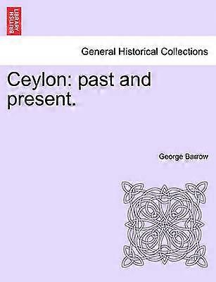 Ceylon past and present