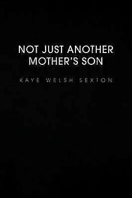 Not Just Another Mother's Son