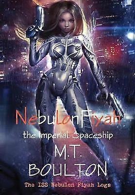 The ISS Nebulon Fiyah Logs