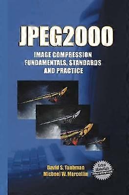 JPEG2000 Image Compression Fundamentals Standards and Practice