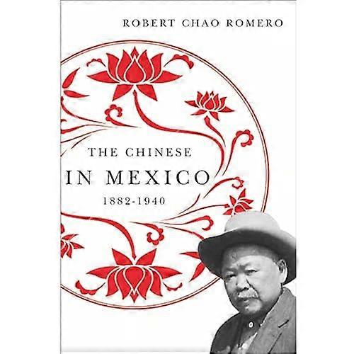 Die Chinesen in Mexiko, 1882-1940