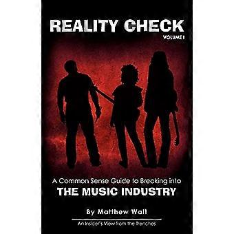 Reality Check: Un guide de bon sens pour percer dans l’industrie de la musique
