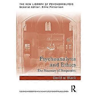 Psykoanalyysi ja etiikka: näkökulman välttämättömyys (Psykoanalyysin uusi kirjasto)