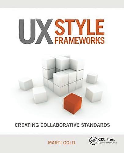 UX Style Frameworks: Creating Collaborative Standards