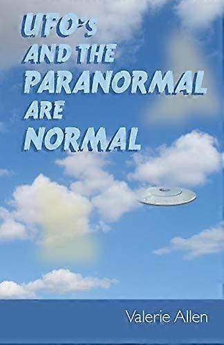 Ufos und das Paranormale sind normal
