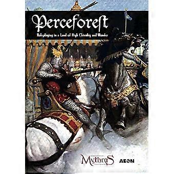 Perceforest: Rollenspiele in einem Land der hohen Ritterlichkeit und Wunder