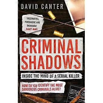 Criminal Shadows Inside The Mind Of A Serial Killer - David Canter - Paperback - English Book - Crime and criminology