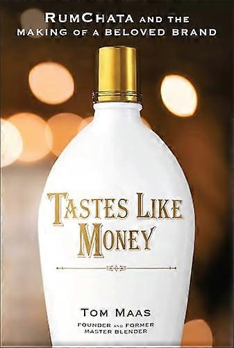 Tastes Like Money