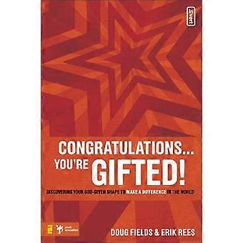 The Congratulations. You're Gifted Discovering Your God-given Shape To Make A - Doug Fields - Paperback - en Book