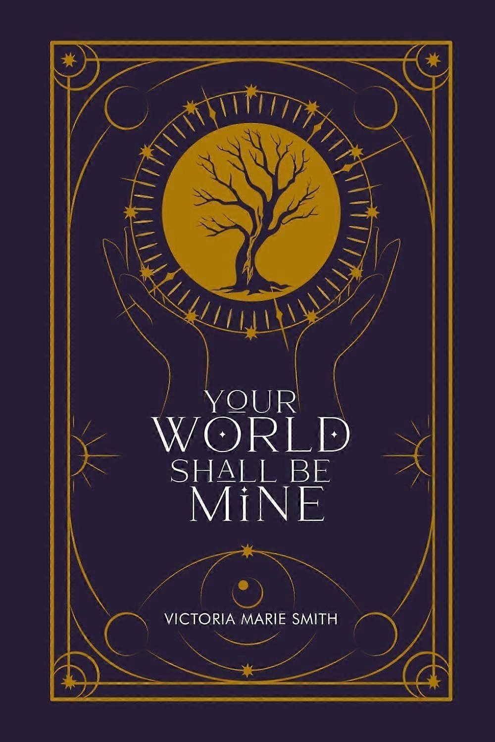 Your world shall be mine