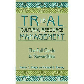 Gestão de Recursos Culturais Tribais: O Ciclo Completo da Administração Responsável - Darby C. Stapp - Brochura - Livro em Inglês - História