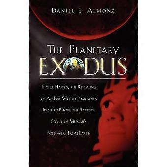 The Planetary Exodus - Daniel E. Almonz - Paperback - en Book