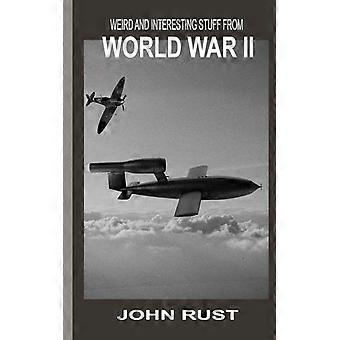 Coisas Estranhas e Interessantes da Segunda Guerra Mundial - John J. Rust - Brochura - Livro em Inglês - História