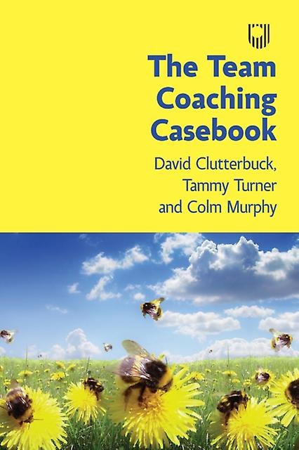 The Team Coaching Casebook - David Clutterbuck