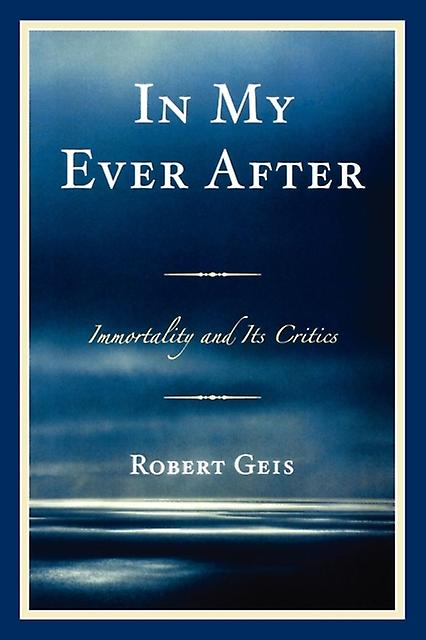 In My Ever After by Robert Geis Paperback Book