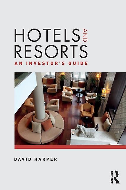 Hotels And Resorts by Harper & David Leisure Property Services & UK Paperback