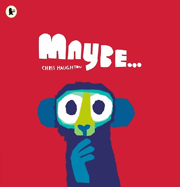 Maybe... by Chris Haughton Paperback