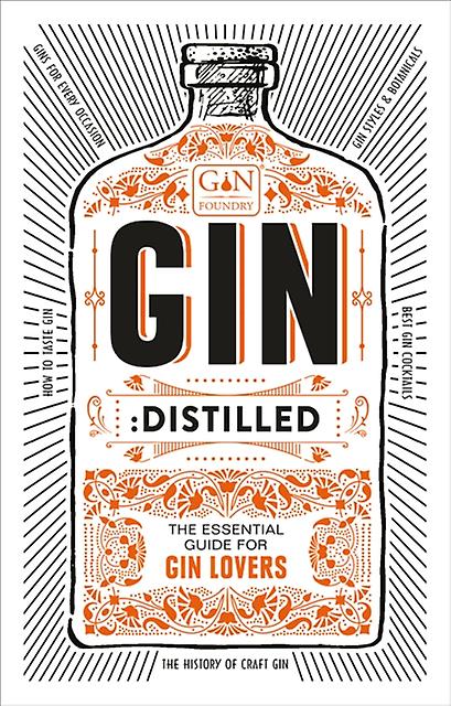 Gin Distilled by The Gin Foundry Paperback Book