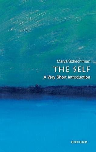 The Self by Schechtman & Marya Professor of Philosophy & Professor of Philosophy & University of Illinois Paperback Book