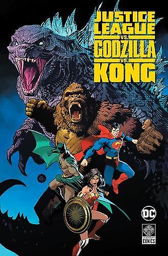 Justice League Vs. Godzilla Vs. Kong by Christian Duce Hardback Book