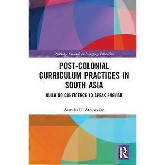 Post-colonial Curriculum Practices in South Asia