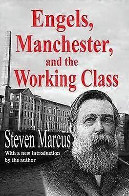 Engels Manchester and the Working Class