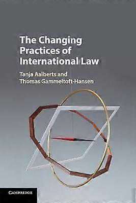 The Changing Practices of International Law