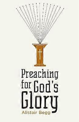 Preaching for God's Glory
