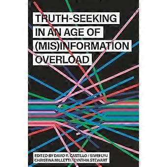 Waarheidsvinding in een tijdperk van desinformatie-overload - State University of New York Press