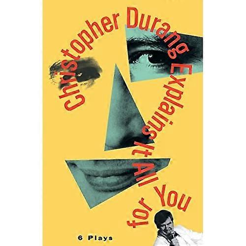 Christopher Durang Explains it All for You: Six Plays