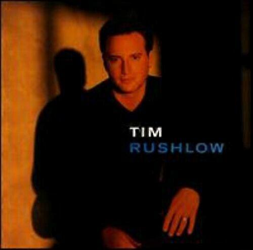 Rushlow Tim Tim Rushlow CD