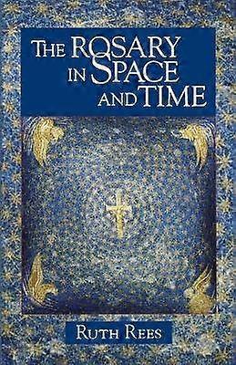 The Rosary in Space and Time