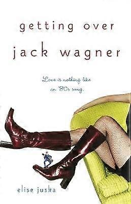 Getting Over Jack Wagner