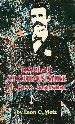 Dallas Stoudenmire - El Paso Marshal