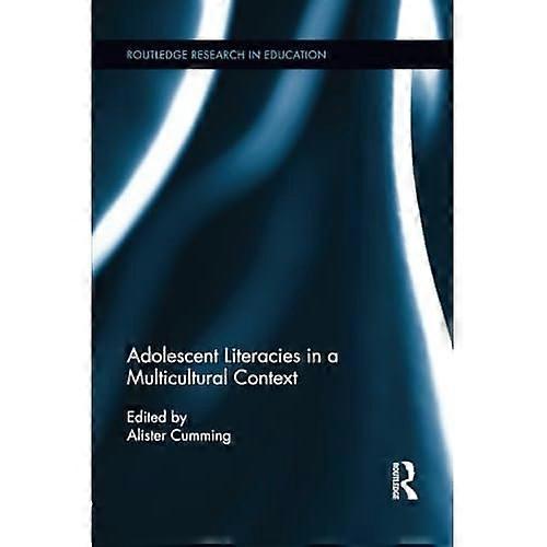 Adolescent Literacies in a Multicultural Context