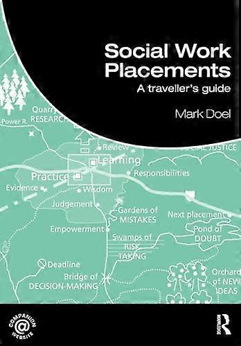 Social Work Placements: A Travellers Guide
