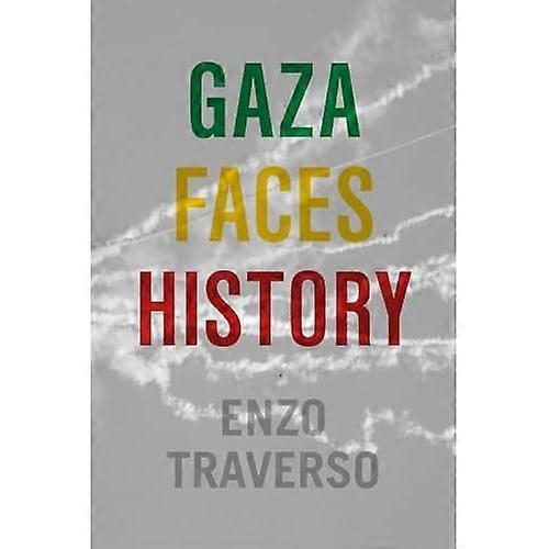 Gaza Faces History