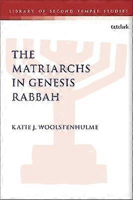 The Matriarchs in Genesis Rabbah